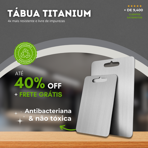 Tábua de Corte Titanium Pro - Antibacteriana e Antisujeira